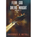 Fear God And Dread Naught