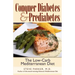 Conquer Diabetes and Prediabetes: The Low-Carb Mediterranean Diet