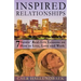 Inspired Relationships: 7 Saints' Real-Life Lessons on How to Live, Love and Work