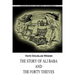 The Story Of Ali Baba And The Forty Thieves