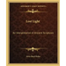 Lost Light: An Interpretation of Ancient Scriptures