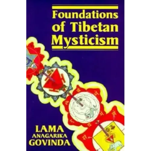 Foundations of Tibetan Mysticism