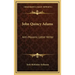 John Quincy Adams: Anti-Masonic Letter Writer