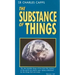 The Substance of Things