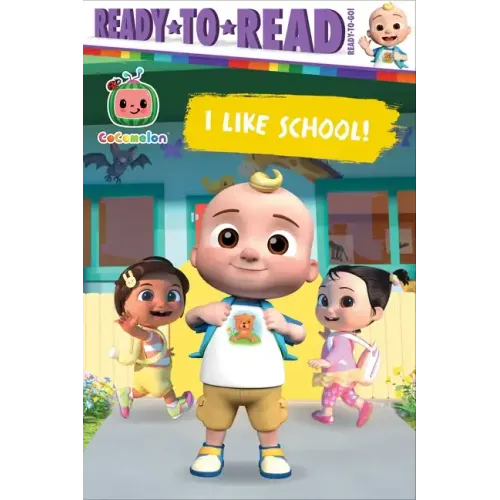 I Like School!: Ready-To-Read Ready-To-Go!