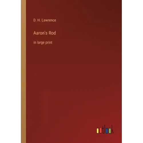 Aaron's Rod: in large print