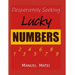 Desperately Seeking Lucky Numbers