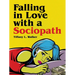 Falling in Love with a Sociopath