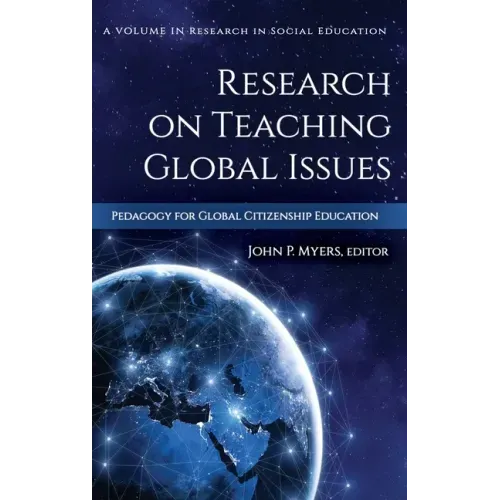 Research on Teaching Global Issues: Pedagogy for Global Citizenship Education (hc)