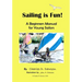 Sailing Is Fun!: A Beginners Manual For Young Sailors