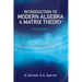 Introduction to Modern Algebra and Matrix Theory