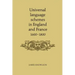 Universal Language Schemes in England and France 1600-1800