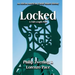 Locked: A Full-Length Play in Two Acts