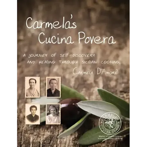 Carmela's Cucina Povera: A journey of self-discovery and healing through Sicilian cooking