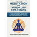Guided Meditation for Kundalini Awakening: Align Your Chakras, Awaken Your Third Eye, Become More Confident, Find Inner Peace, Develop Mindfulness, an