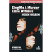 Sing Me a Murder / False Witness