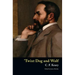 'Twixt Dog and Wolf