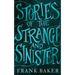 Stories of the Strange and Sinister (Valancourt 20th Century Classics)