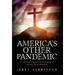 America's Other Pandemic