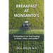 Breakfast at Monsanto's