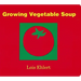 Growing Vegetable Soup