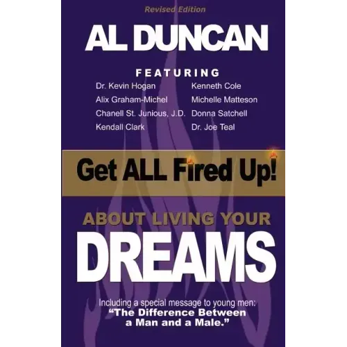 Get All Fired Up! about Living Your Dreams (Revised Edition)