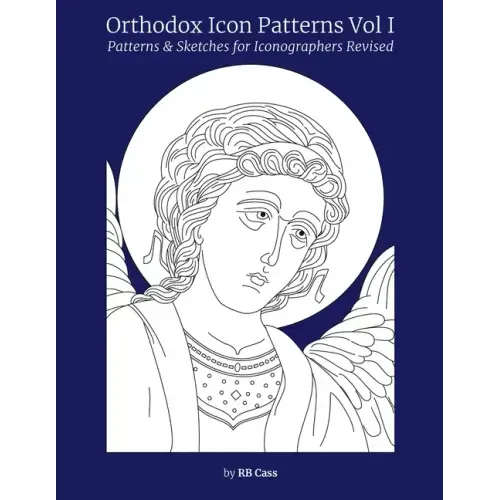 Orthodox Icon Patterns: Patterns & Sketches for Iconographers