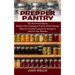 Prepper Pantry: The Survival Guide to Modern Day Emergency Food & Water Storage (Steps for Creating Long-term Storage to Survive Any Disaster)