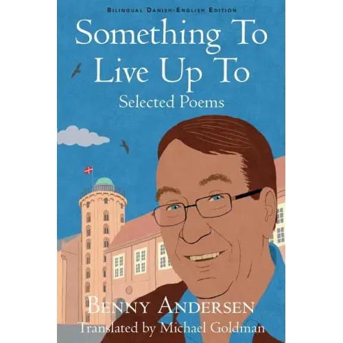 Something To Live Up To: Selected Poems