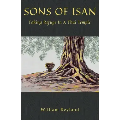Sons of Isan Taking Refuge in a Thai Temple