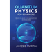 Quantum Physics for Beginners: Discover the history to the quantum physics, learn the principles and theories in a simple way for beginners