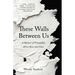 These Walls Between Us: A Memoir of Friendship Across Race and Class