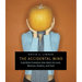 The Accidental Mind: How Brain Evolution Has Given Us Love, Memory, Dreams, and God