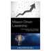 Mission-Driven Leadership: Understanding the Challenges Facing Schools Today