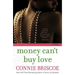 Money Can't Buy Love
