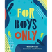 For Boys Only: Wisdom-Filled Devotions and Prayers
