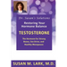 Dr. Susan's Solutions: Testosterone - The Hormone for Strong Bones, Sex Drive, and Healthy Menopause