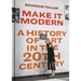Make It Modern: A History of Art in the 20th Century