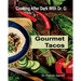 Gourmet Tacos: Cooking After Dark with Dr. G