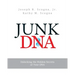 Junk DNA: Unlocking the Hidden Secrets of Your DNA