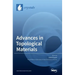 Advances in Topological Materials