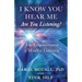 I Know You Hear Me. Are you Listening?