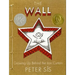 The Wall: Growing Up Behind the Iron Curtain (Caldecott Honor Book)
