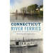 Connecticut River Ferries