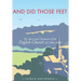And Did Those Feet: The Story and Character of the English Church AD 200-2020