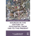 Sources in the History of Psychiatry, from 1800 to the Present
