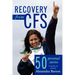 Recovery from CFS: 50 Personal Stories