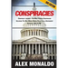 Conspiracies: Conspiracy Theories - The Most Famous Conspiracies Including: The New World Order, False Flags, Government Cover-ups, CIA, & FBI