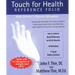 Touch for Health Reference Folio: Large: Balancing Posture, Attitude & Energy Using Touch Reflexes, Acupressure, and Creative Dialogue-Visualization