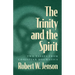 The Trinity and the Spirit: Two Essays from Christian Dogmatics